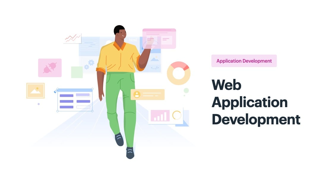 Web Application Development In 2023 - A Detailed Guide To Build Web Apps